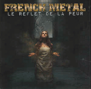 Compilations : French Metal # 21 - Le Reflet de la Peur